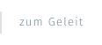 zum Geleit